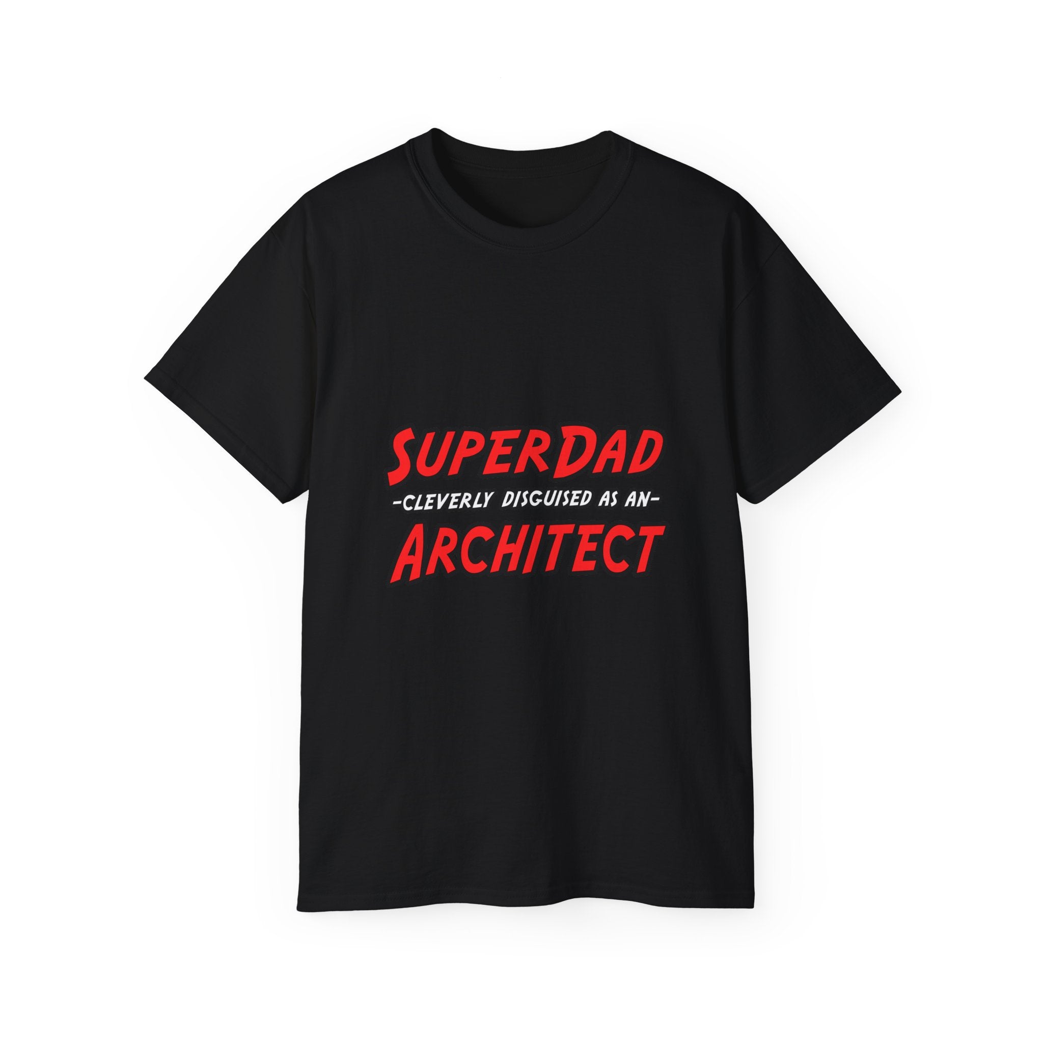 SuperDad...Architect - Unisex Ultra Cotton Tee