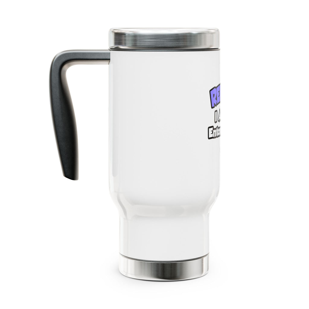 Relax ... I Am An Entomologist - Stainless Steel Travel Mug with Handle, 14oz