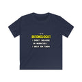 Miracles and Entomologists ... Funny - Kids Softstyle Tee