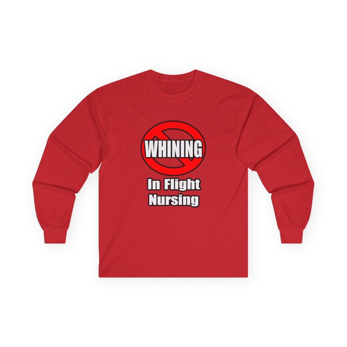No Whining In Flight Nursing - Unisex Ultra Cotton Long Sleeve Tee