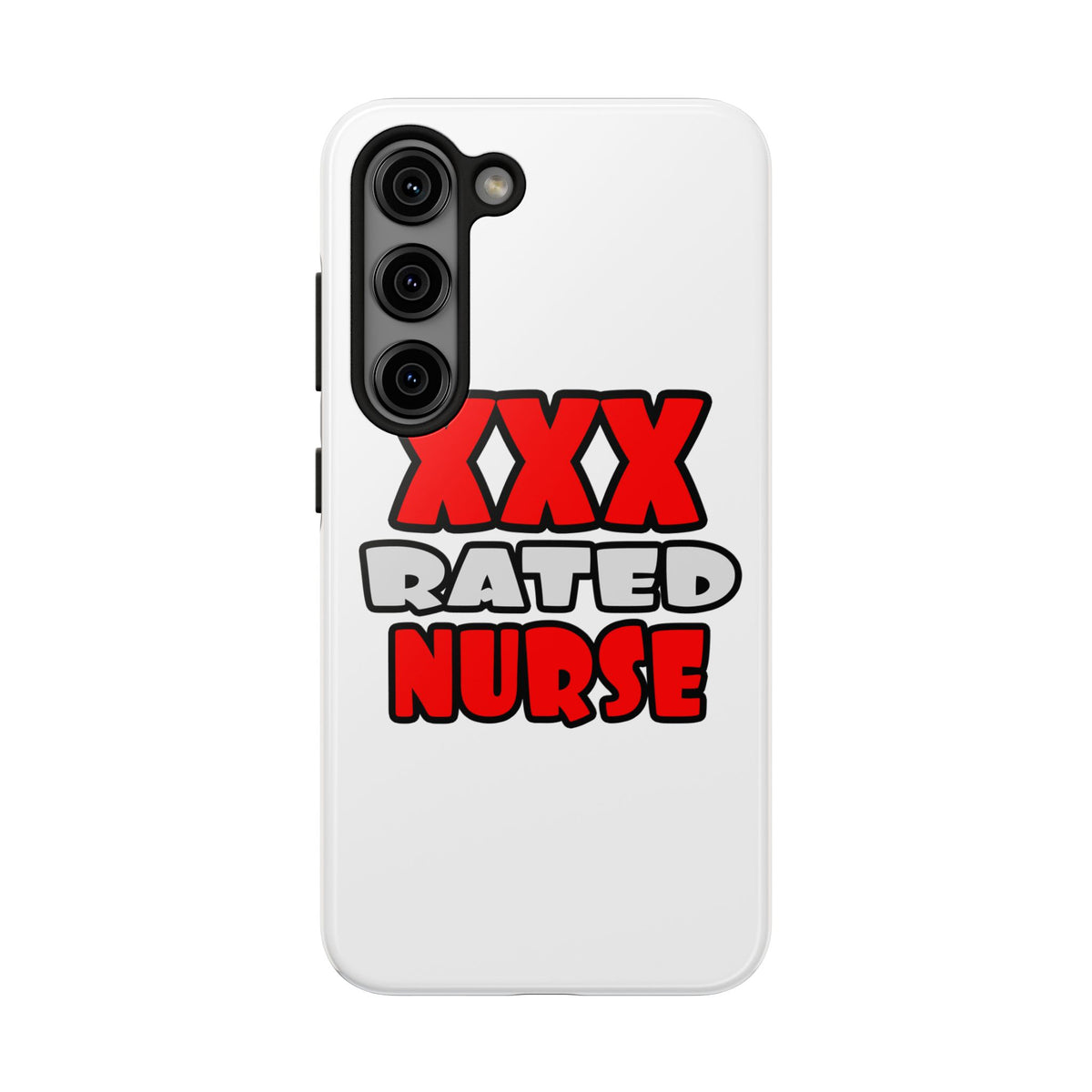 XXX Rated Nurse - Tough Phone Cases