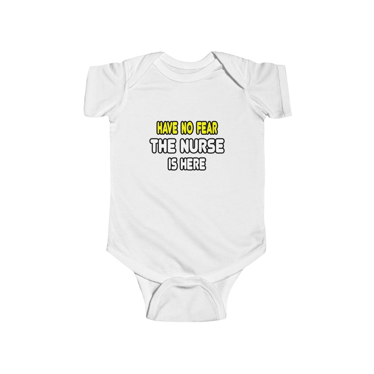 Have No Fear, The Nurse Is Here - Infant Fine Jersey Bodysuit