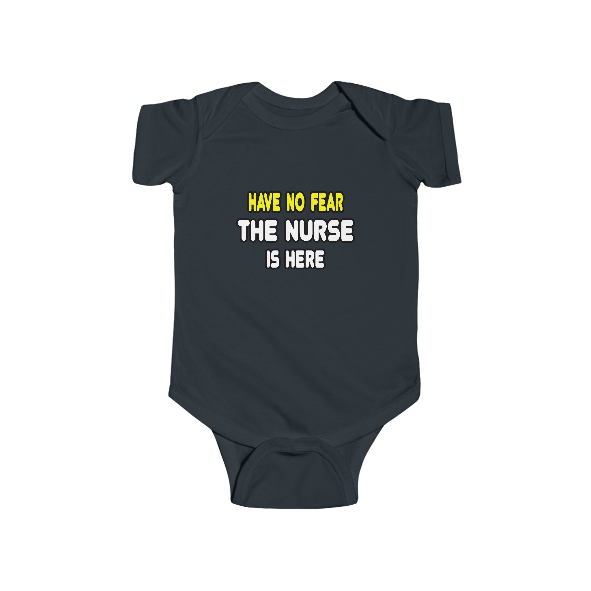 Have No Fear, The Nurse Is Here - Infant Fine Jersey Bodysuit