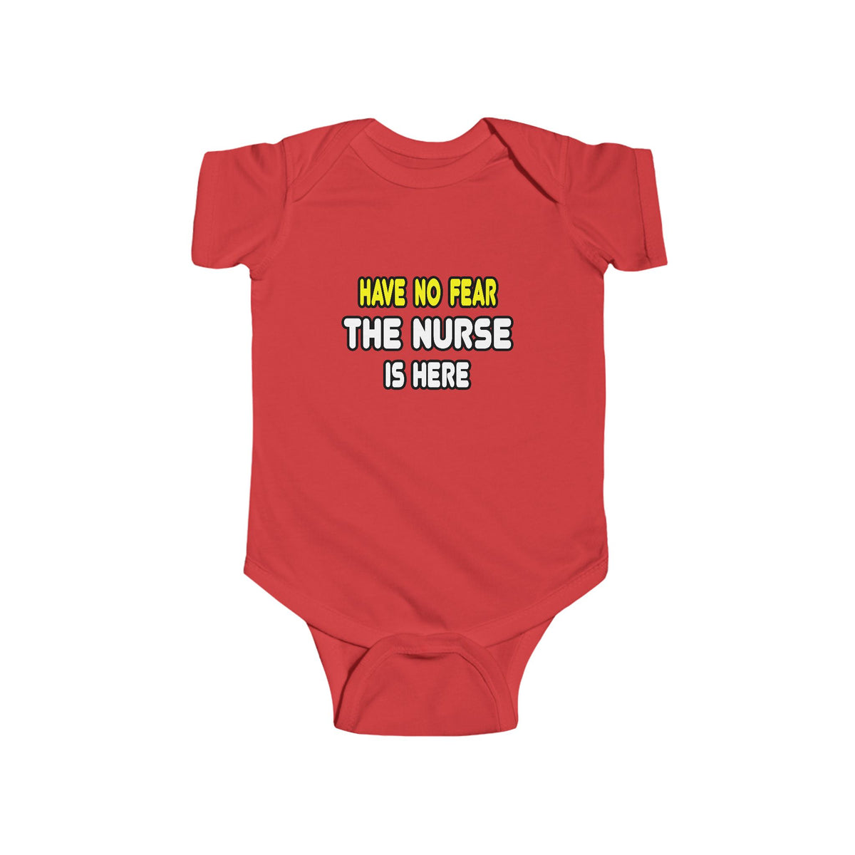 Have No Fear, The Nurse Is Here - Infant Fine Jersey Bodysuit