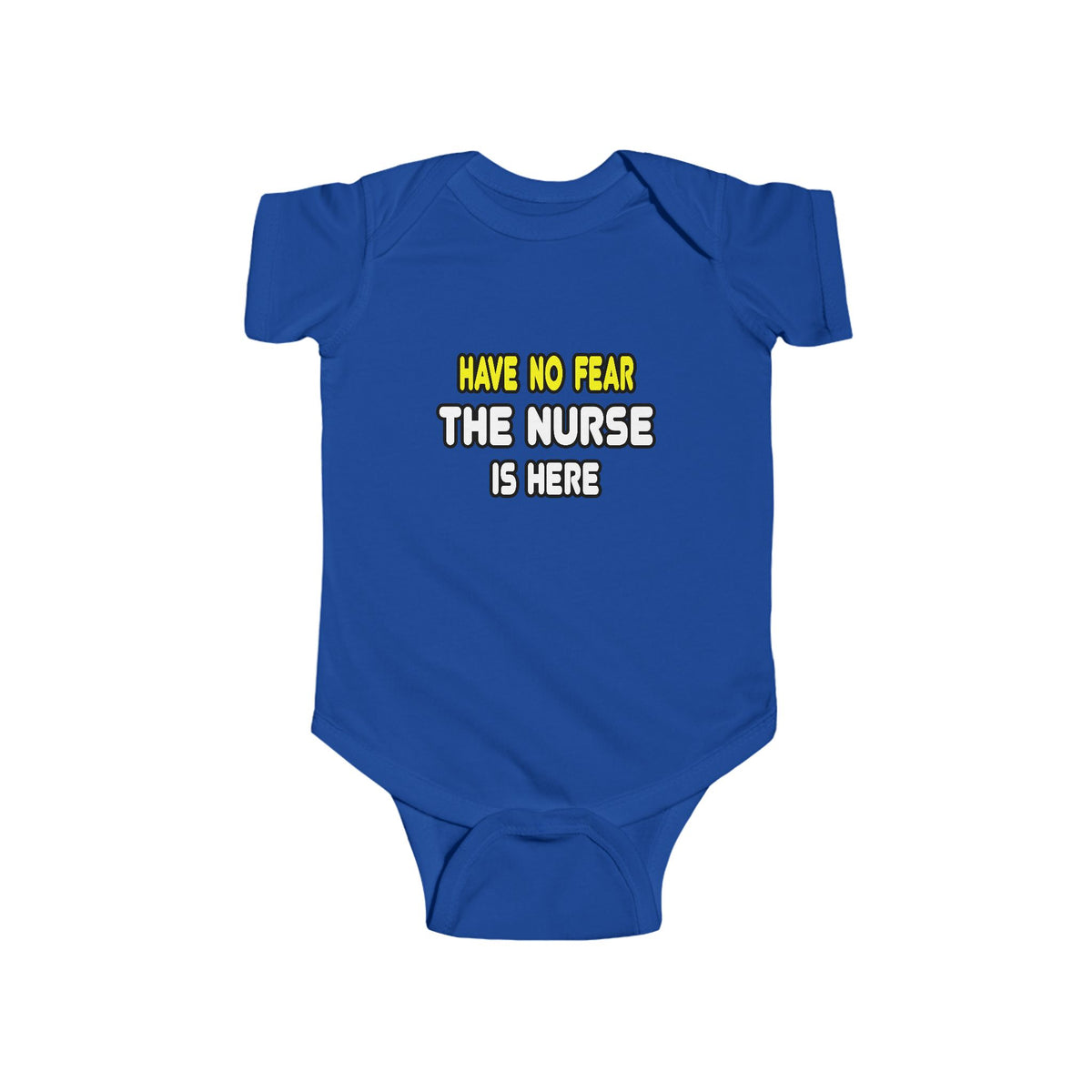 Have No Fear, The Nurse Is Here - Infant Fine Jersey Bodysuit