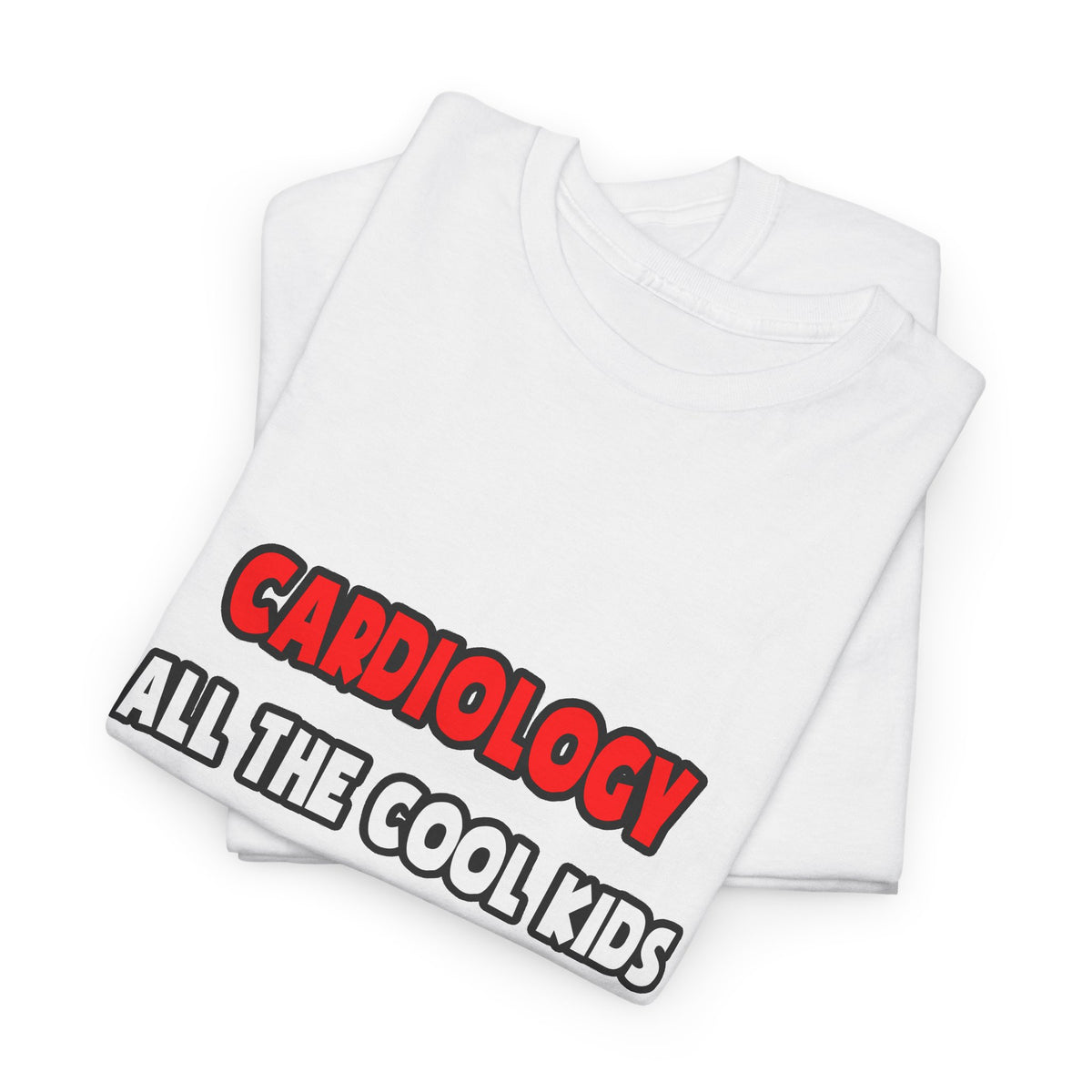 Funny Cardiologist Shirts and Gifts - Unisex Heavy Cotton Tee