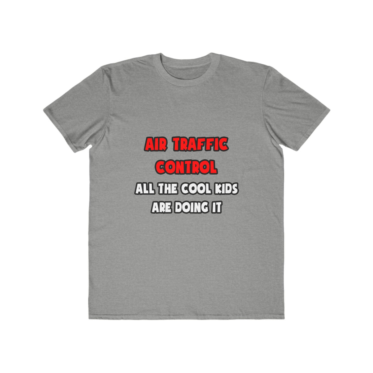 Funny Air Traffic Controller Shirts - Men's Lightweight Fashion Tee