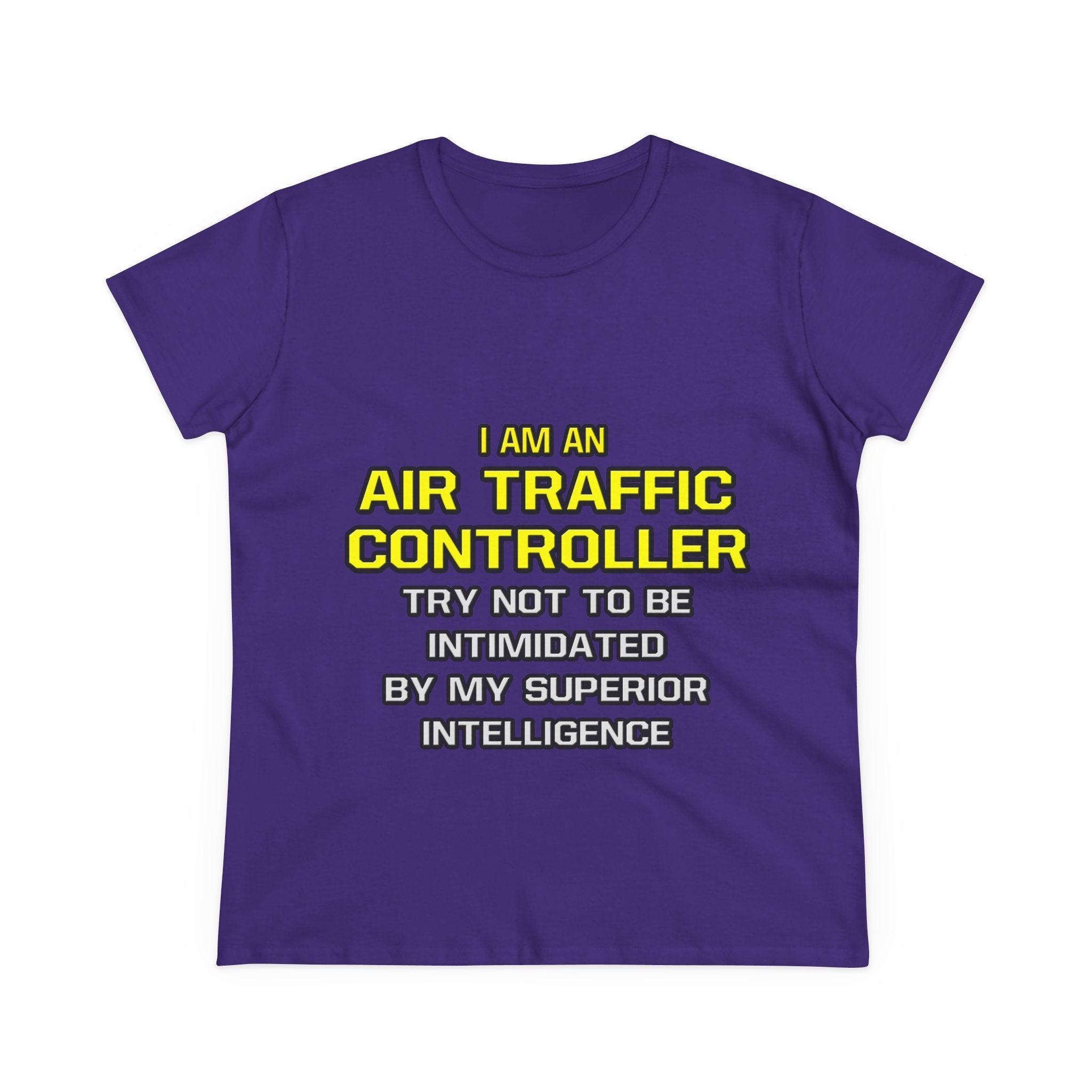 Air Traffic Controller...Superior Intelligence - Women's Midweight Cotton Tee