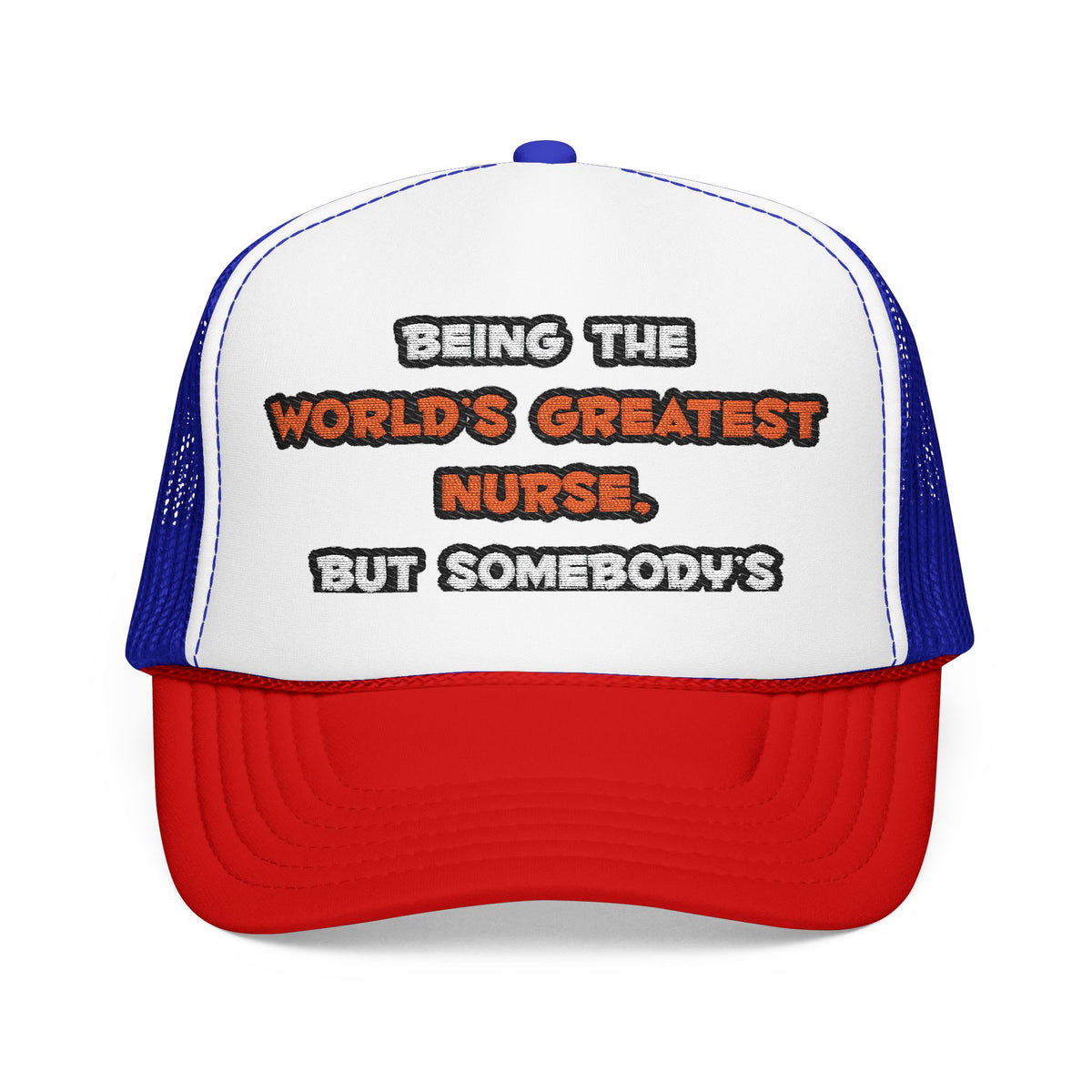 World's Greatest Nurse Joke - Foam Trucker Hat