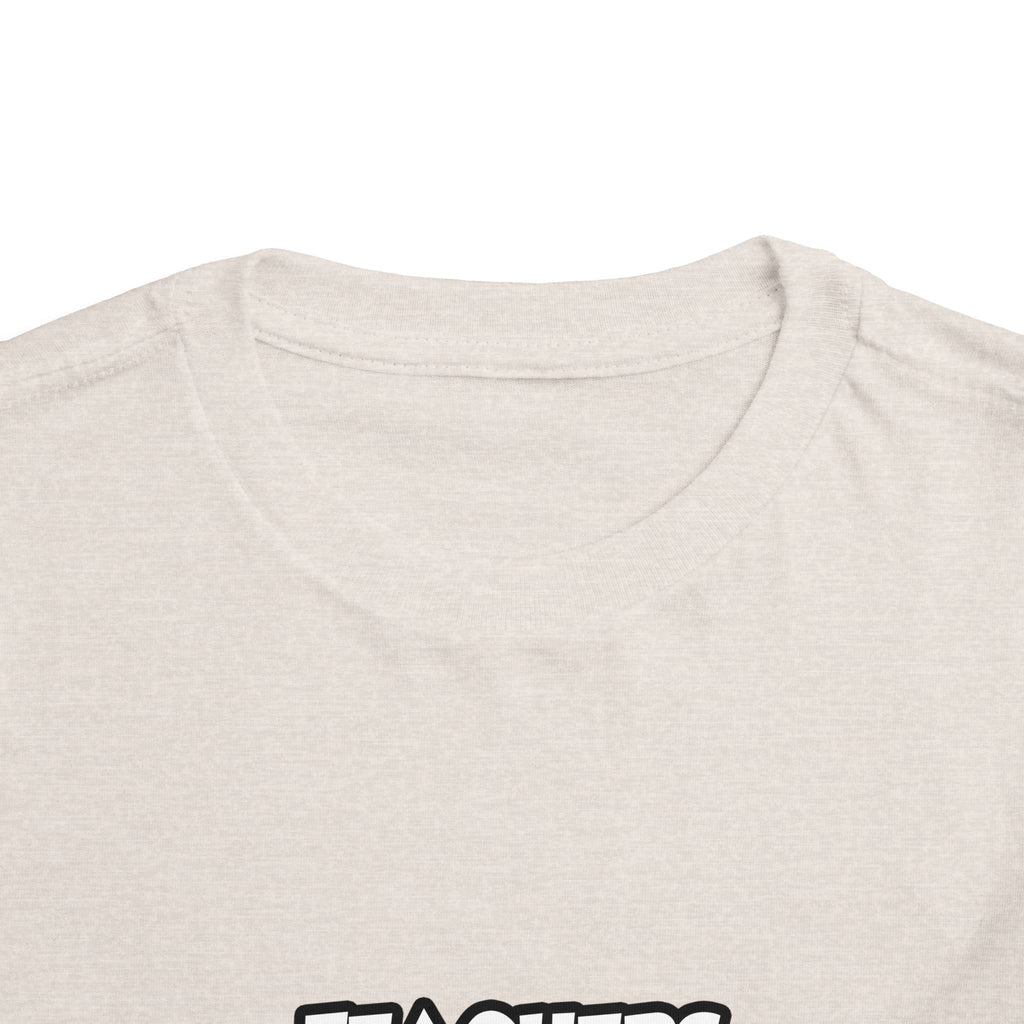 Teachers...Making the World a Better Place - Toddler Short Sleeve Tee
