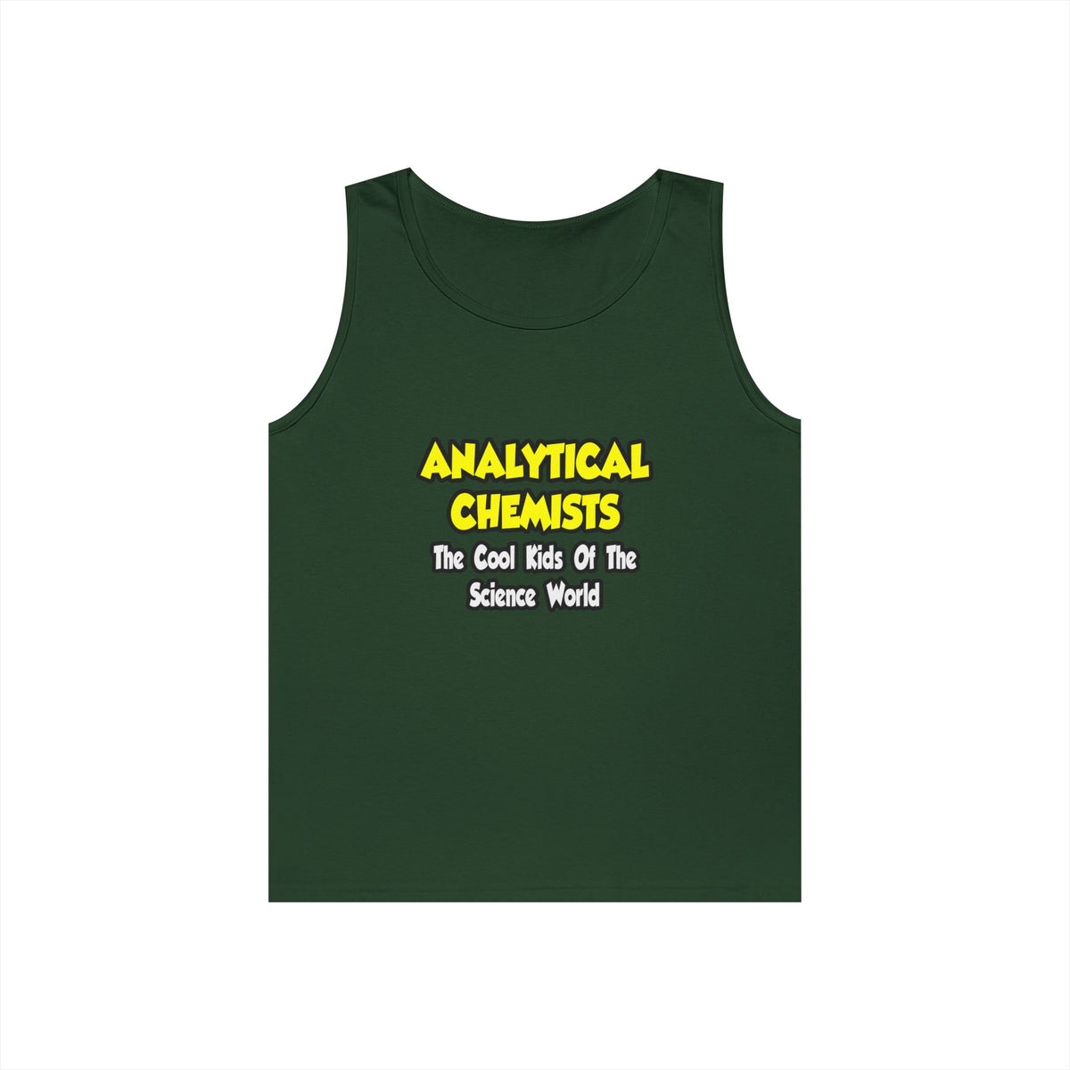 Analytical Chemists...Cool Kids Science World - Unisex Heavy Cotton Tank Top