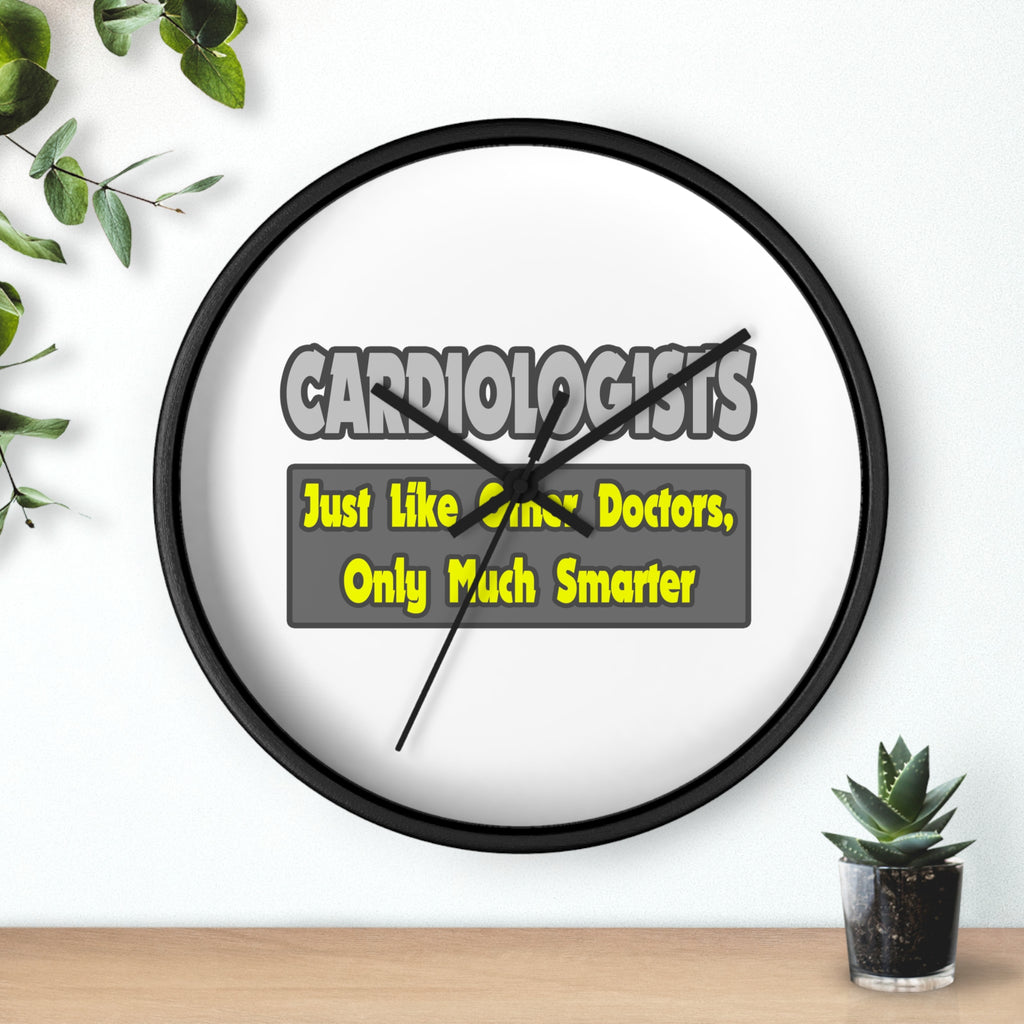 Cardiologists...Smarter - Wall Clock