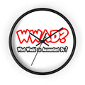 WWAD...What Would an Accountant Do - Wall Clock