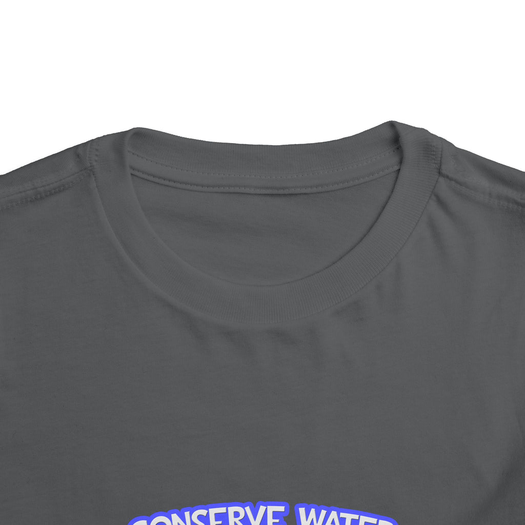 Conserve Water .. Shower With a Nurse - Toddler Short Sleeve Tee