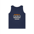 You'd Drink Too...Administrative Assistant - Unisex Heavy Cotton Tank Top