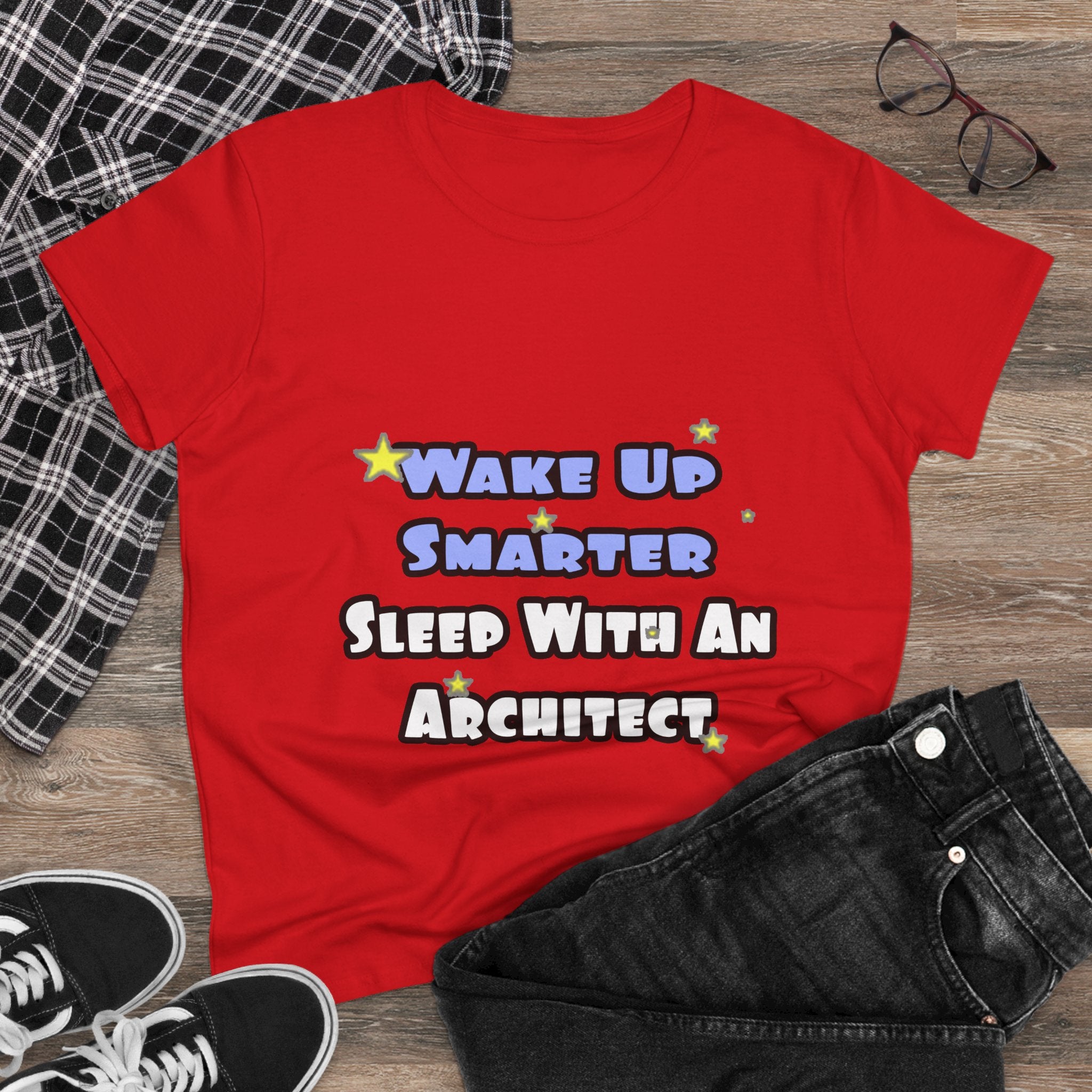 Wake Up Smarter...Sleep With an Architect - Women's Midweight Cotton Tee