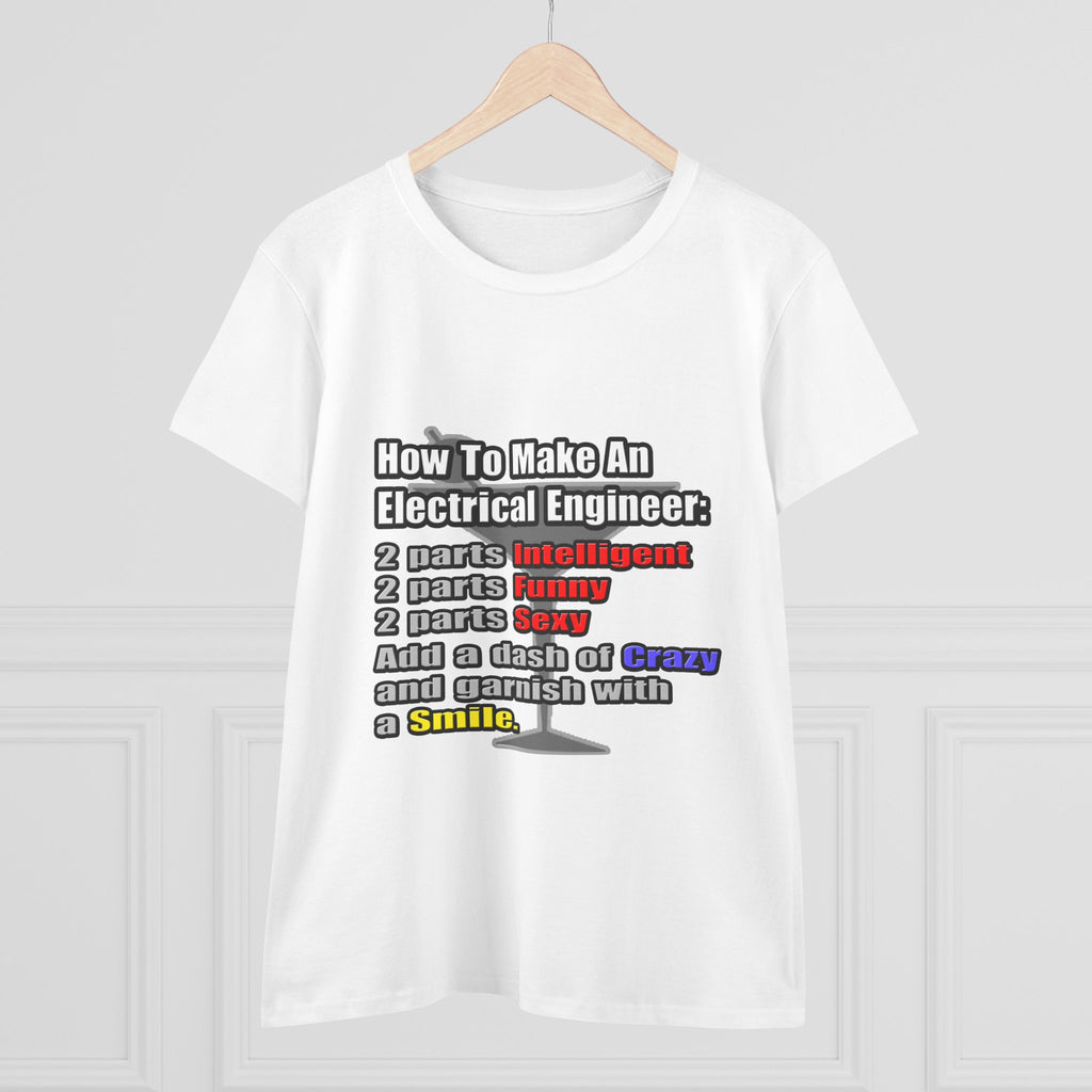 How To Make an Electrical Engineer - Women's Midweight Cotton Tee