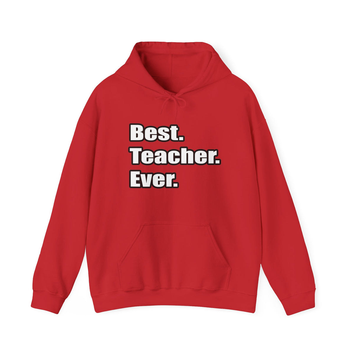 best teacher ever - Unisex Heavy Blend™ Hooded Sweatshirt