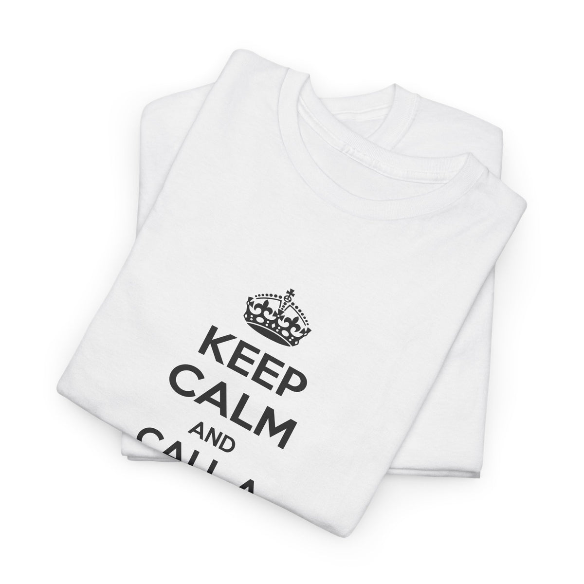 Keep Calm and Call a Cardiovascular Technologist - Unisex Heavy Cotton Tee