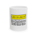 Cardiologist...Hardest Job You'll Ever Love - Ceramic Mug, (11oz, 15oz)