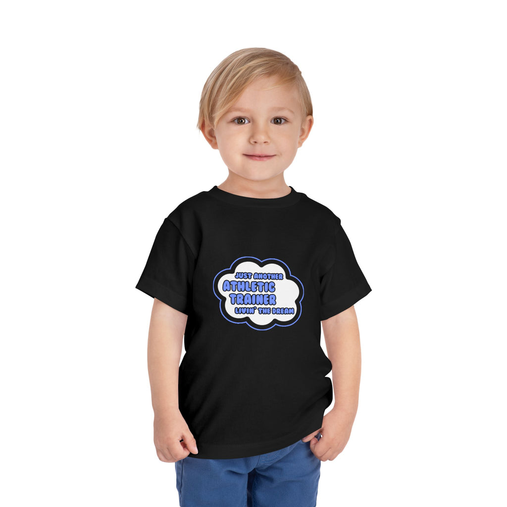 Athletic Trainer .. Livin' The Dream - Toddler Short Sleeve Tee