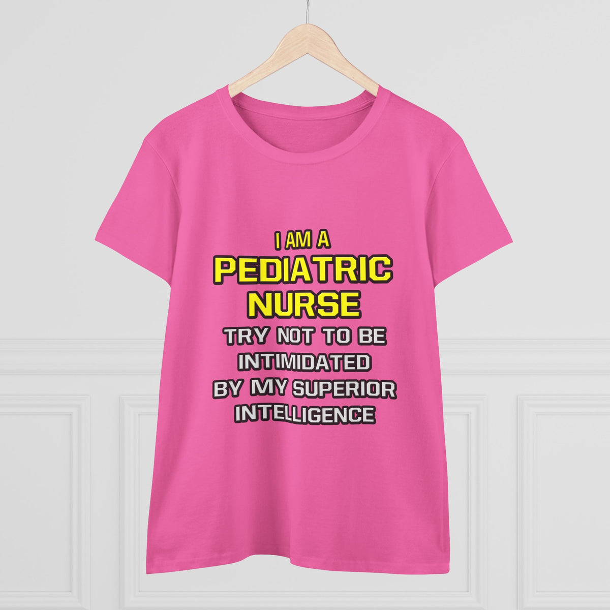 Pediatric Nurse...Superior Intelligence - Women's Midweight Cotton Tee