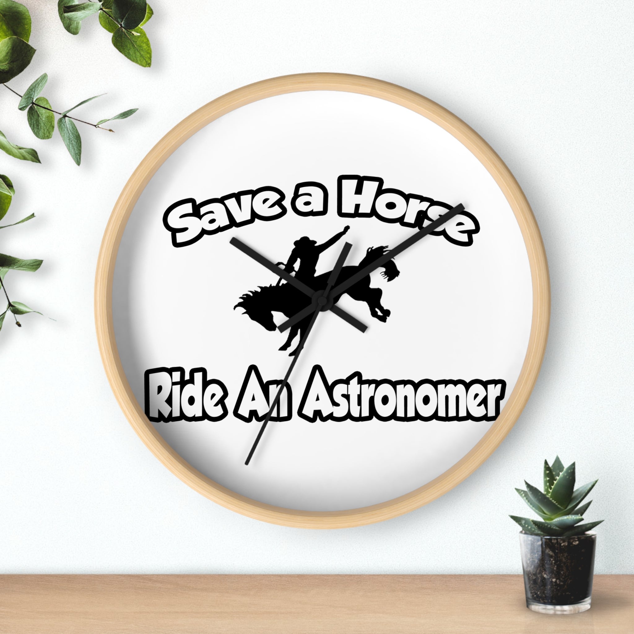 Save a Horse, Ride an Astronomer - Wall Clock