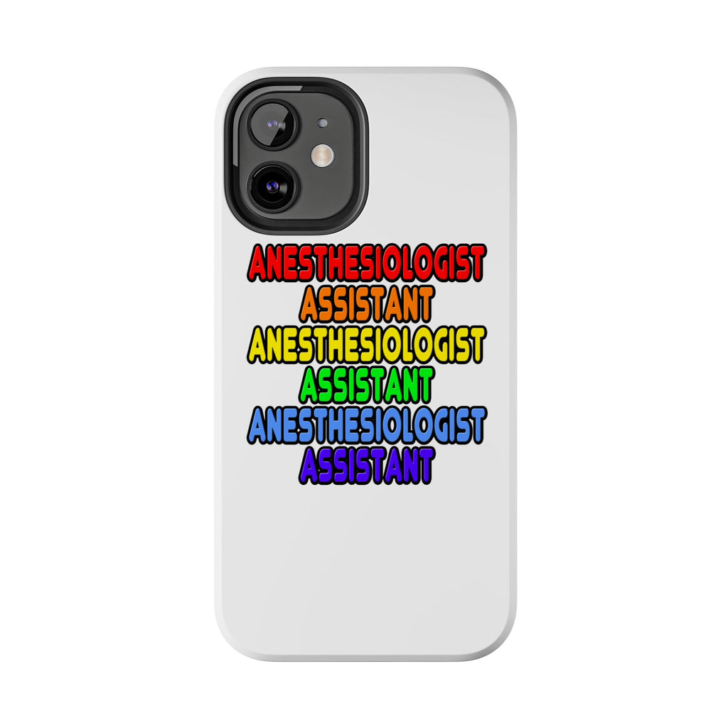 Rainbow Anesthesiologist Assistant - Tough Phone Cases