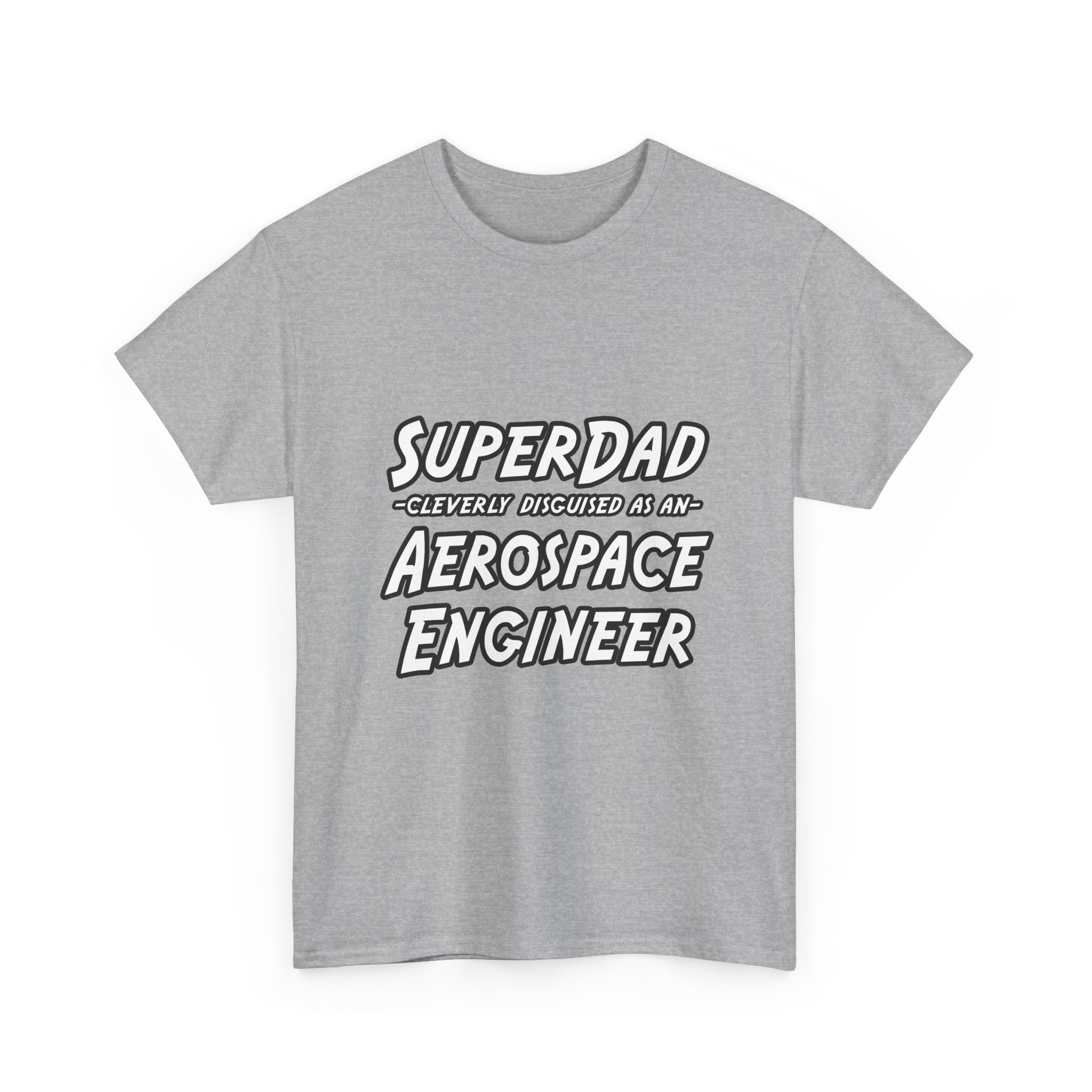 SuperDad...Aerospace Engineer - Unisex Heavy Cotton Tee