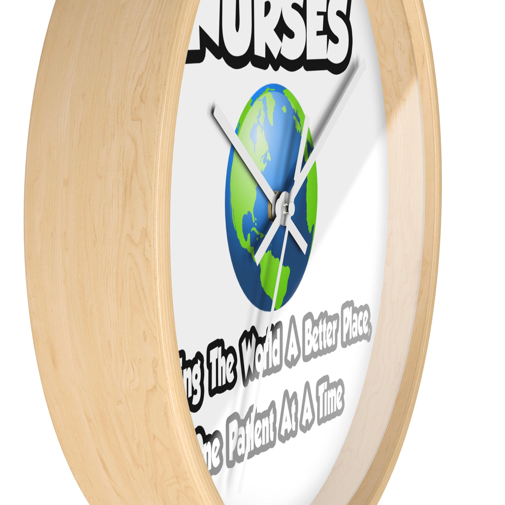 Nurses...Making the World a Better Place - Wall Clock