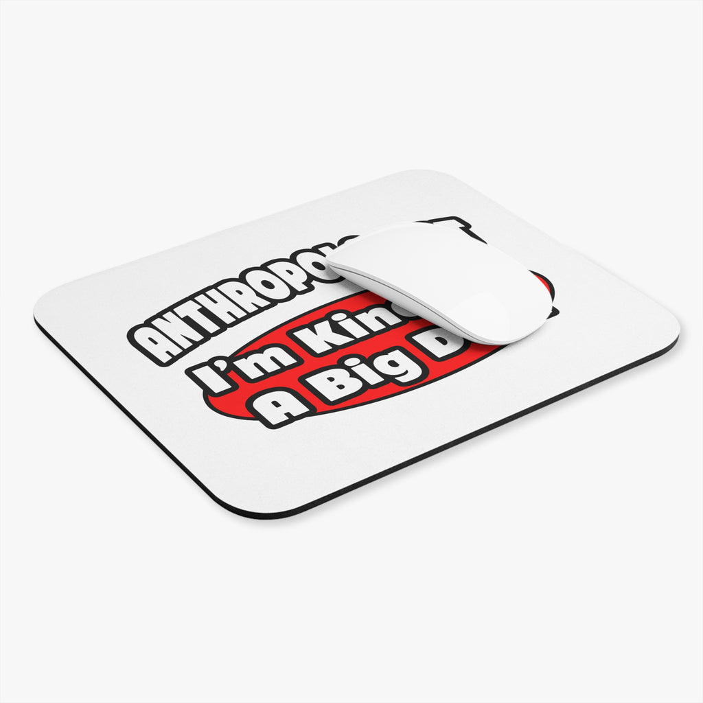 Anthropologist ... Big Deal - Mouse Pad (Rectangle)