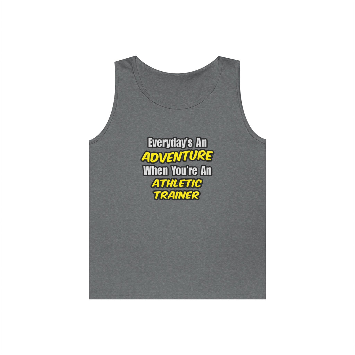 Everyday's An Adventure .. Athletic Trainer - Unisex Heavy Cotton Tank Top