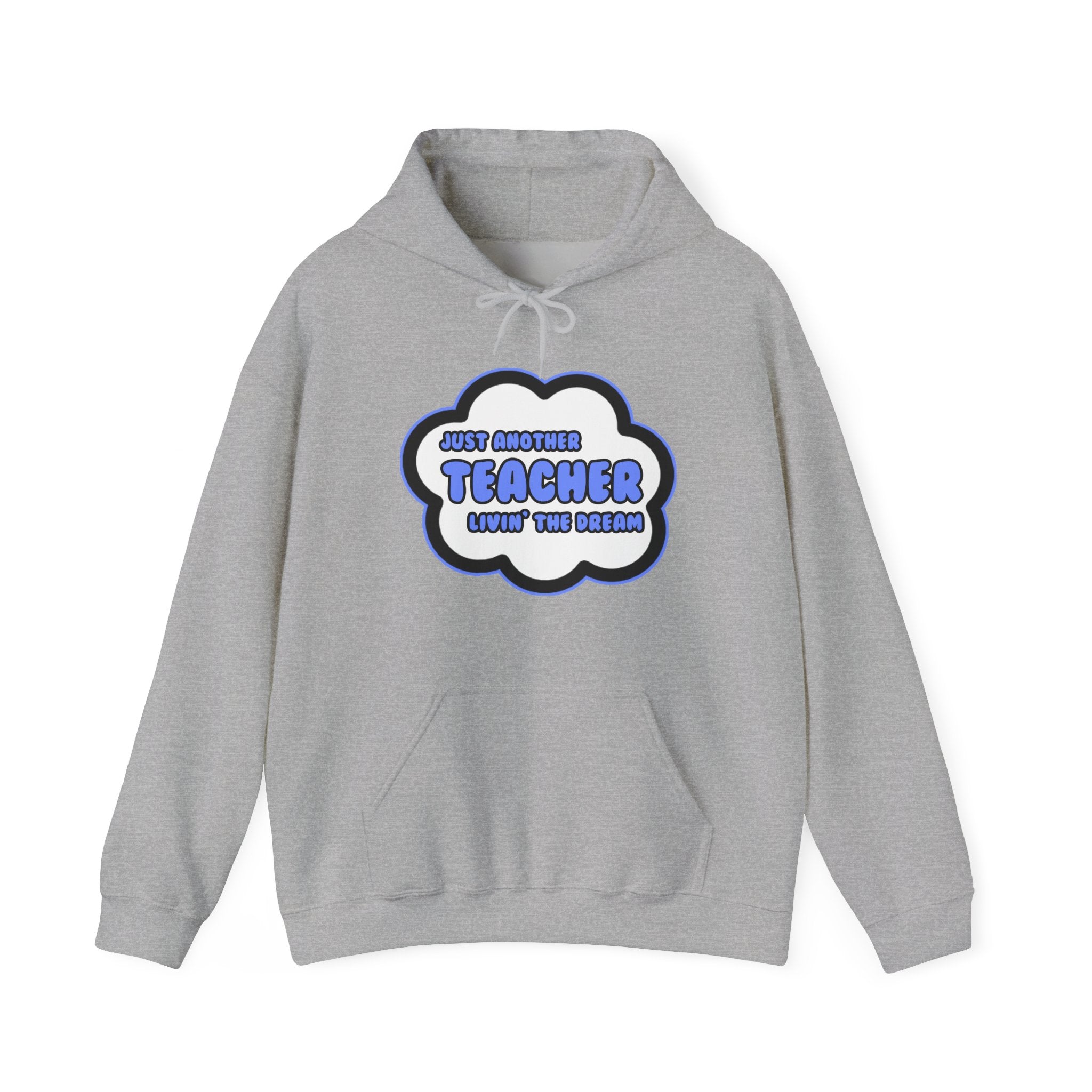 Teacher .. Livin' The Dream - Unisex Heavy Blend™ Hooded Sweatshirt