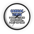 Miracles and Cardiac Nurses - Wall Clock