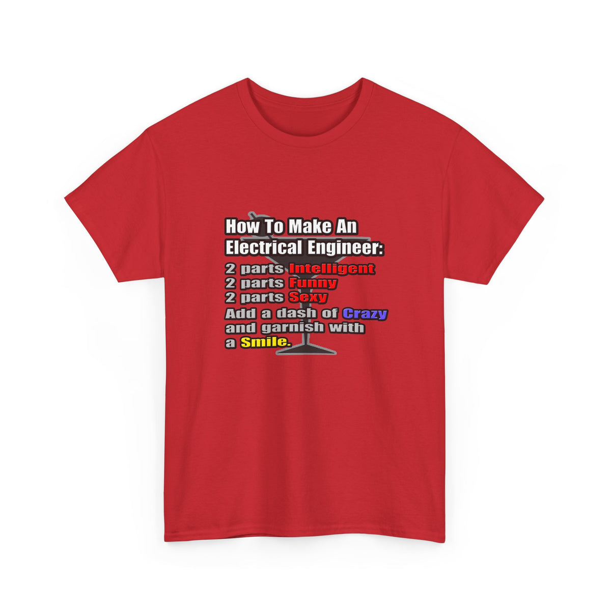 How To Make an Electrical Engineer - Unisex Heavy Cotton Tee