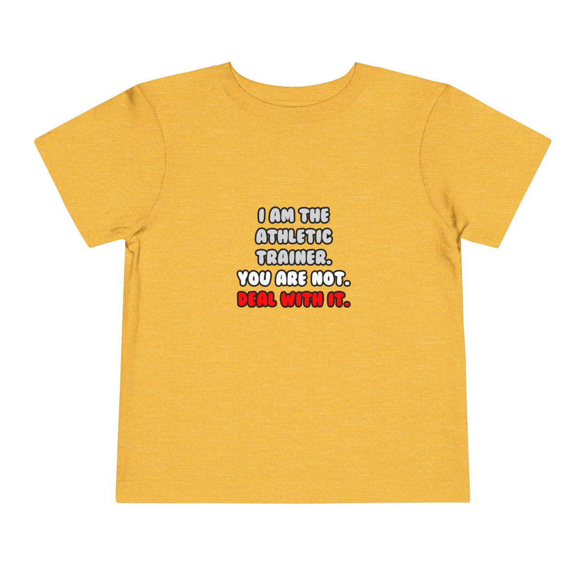 Deal With It ... Funny Athletic Trainer - Toddler Short Sleeve Tee
