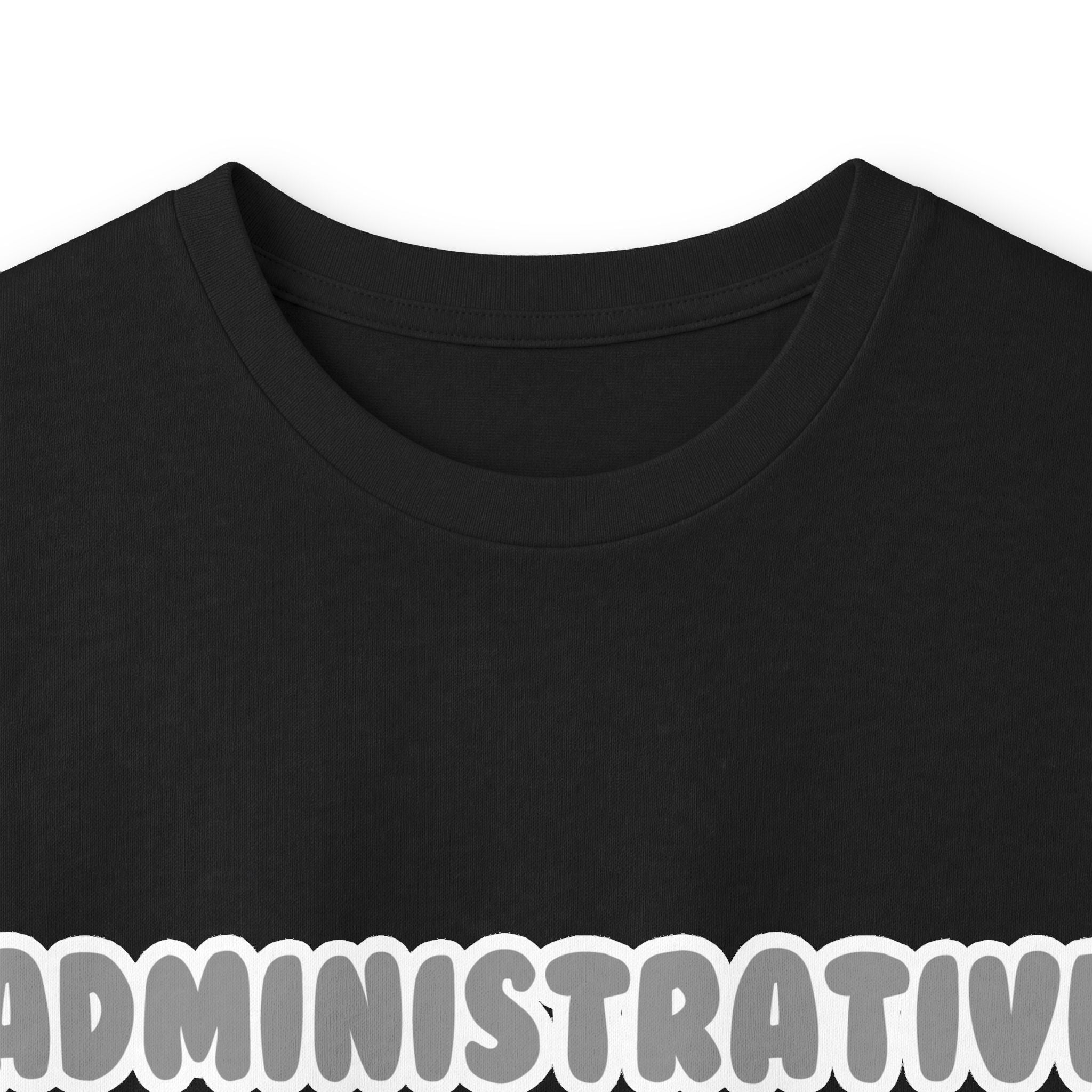 Administrative Asst ... Will Work For Ice Cream - Unisex Ultra Cotton Long Sleeve Tee