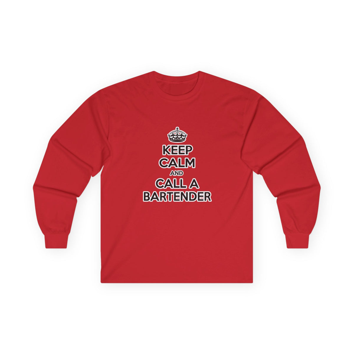 Keep Calm ... Call a Bartender - Unisex Ultra Cotton Long Sleeve Tee
