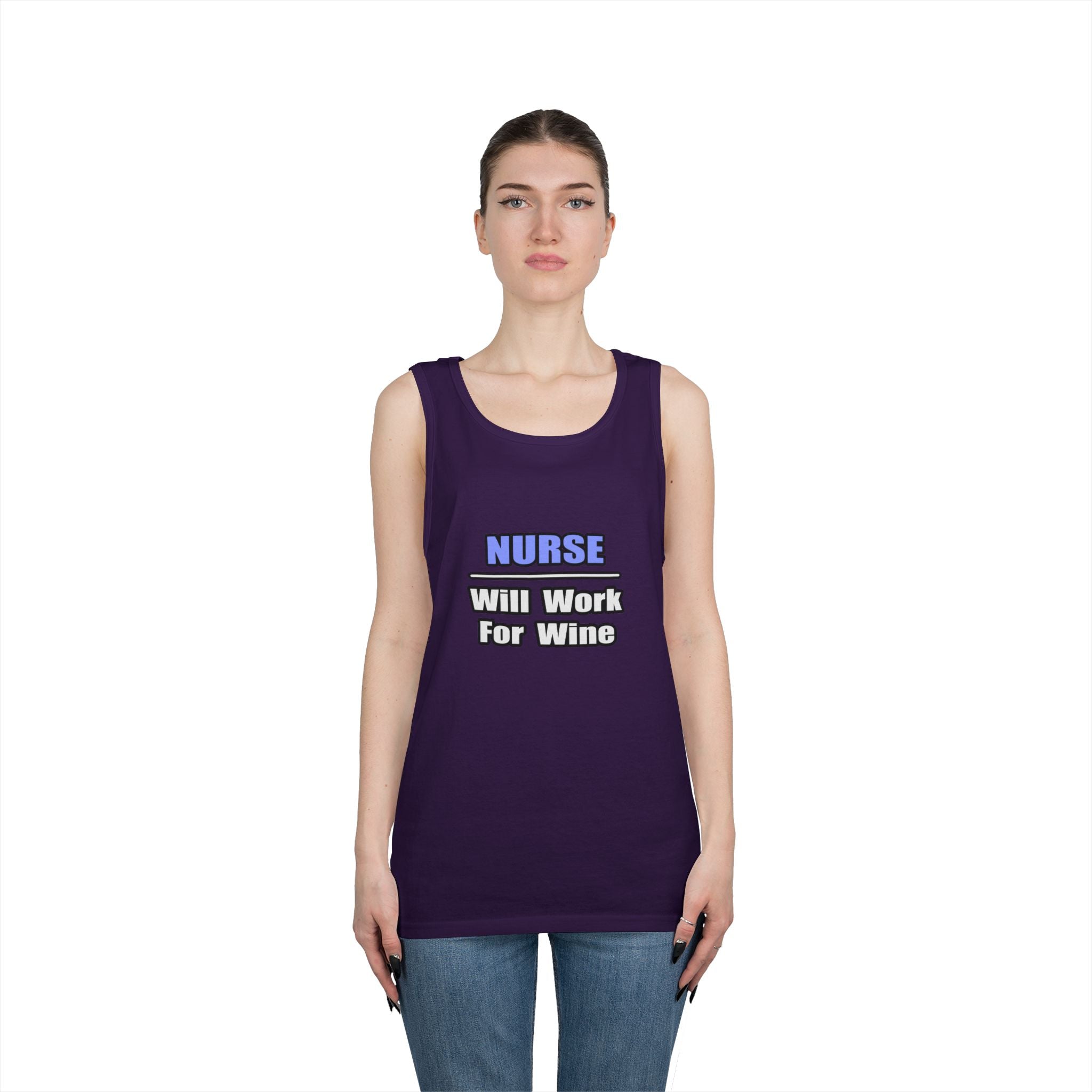 Nurse...Will Work For Wine - Unisex Heavy Cotton Tank Top