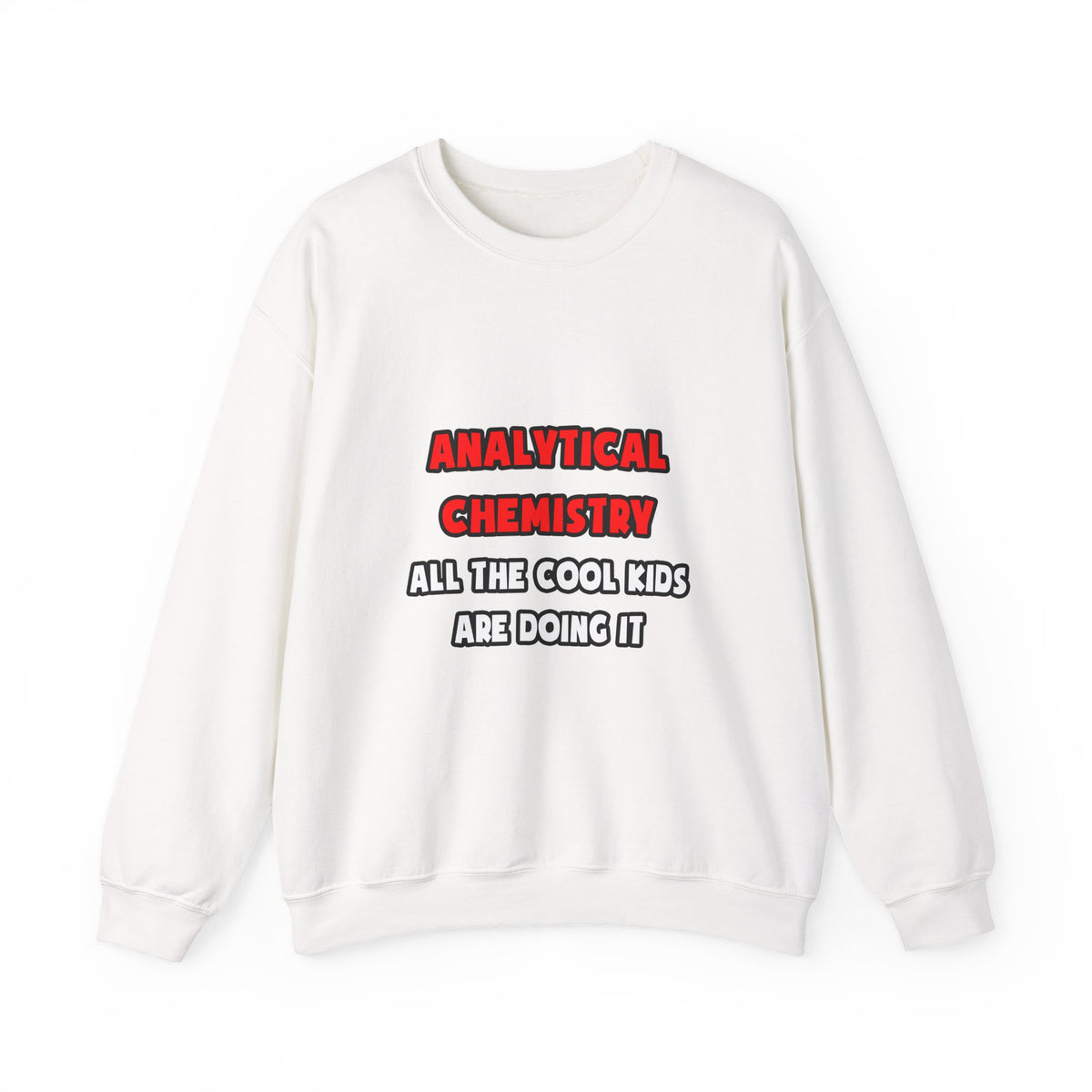 Funny Analytical Chemist Shirts - Unisex Heavy Blend™ Crewneck Sweatshirt