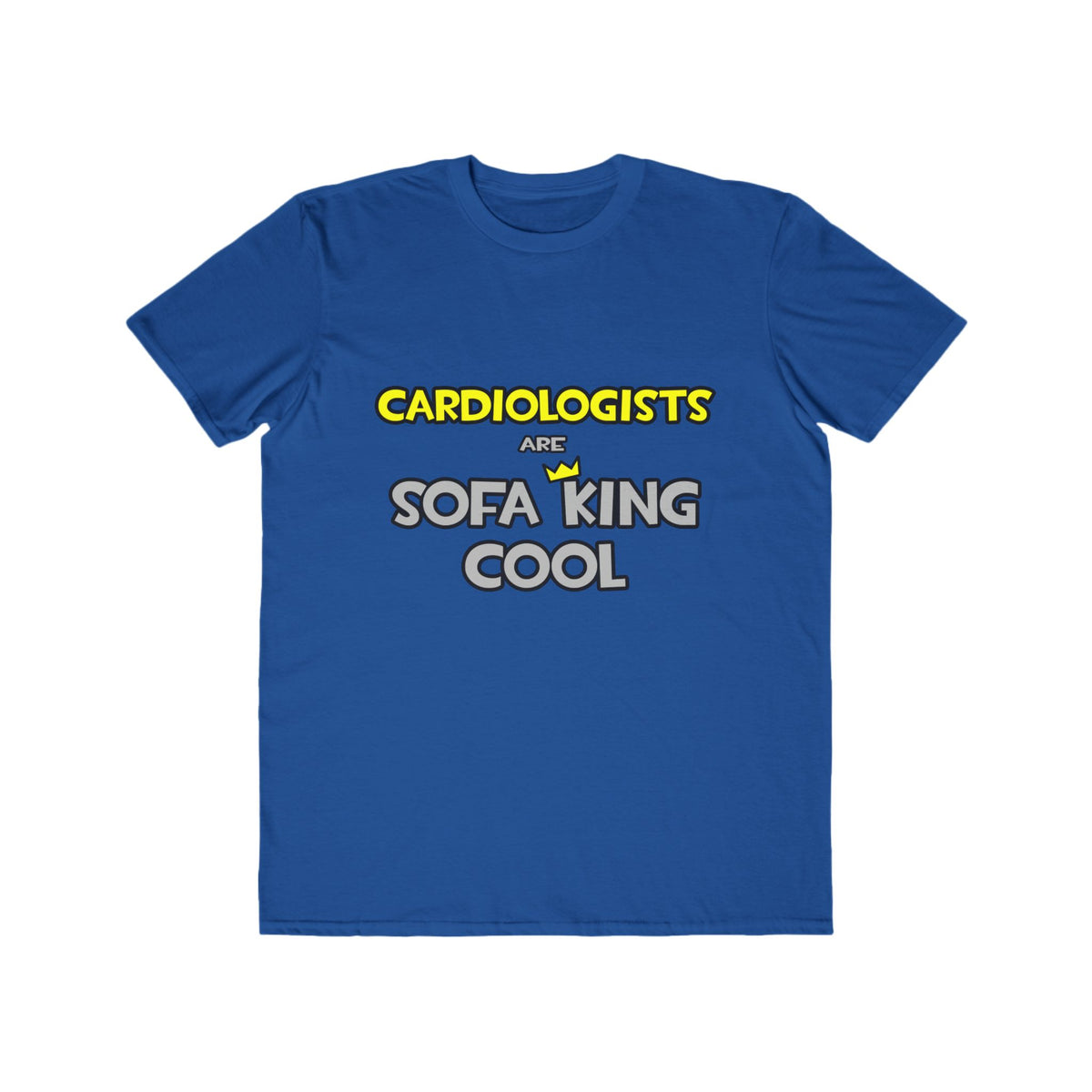 Cardiologists Are Sofa King Cool - Men's Lightweight Fashion Tee