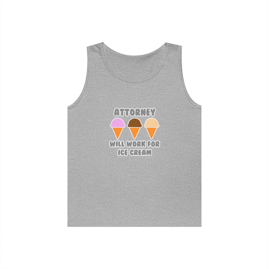 Attorney ... Will Work For Ice Cream - Unisex Heavy Cotton Tank Top