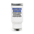 Miracles and Electrical Engineers - Stainless Steel Travel Mug with Handle, 14oz