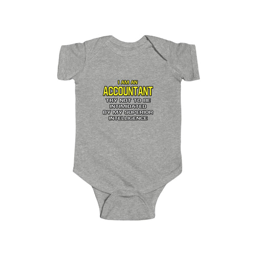 Accountant...Superior Intelligence - Infant Fine Jersey Bodysuit