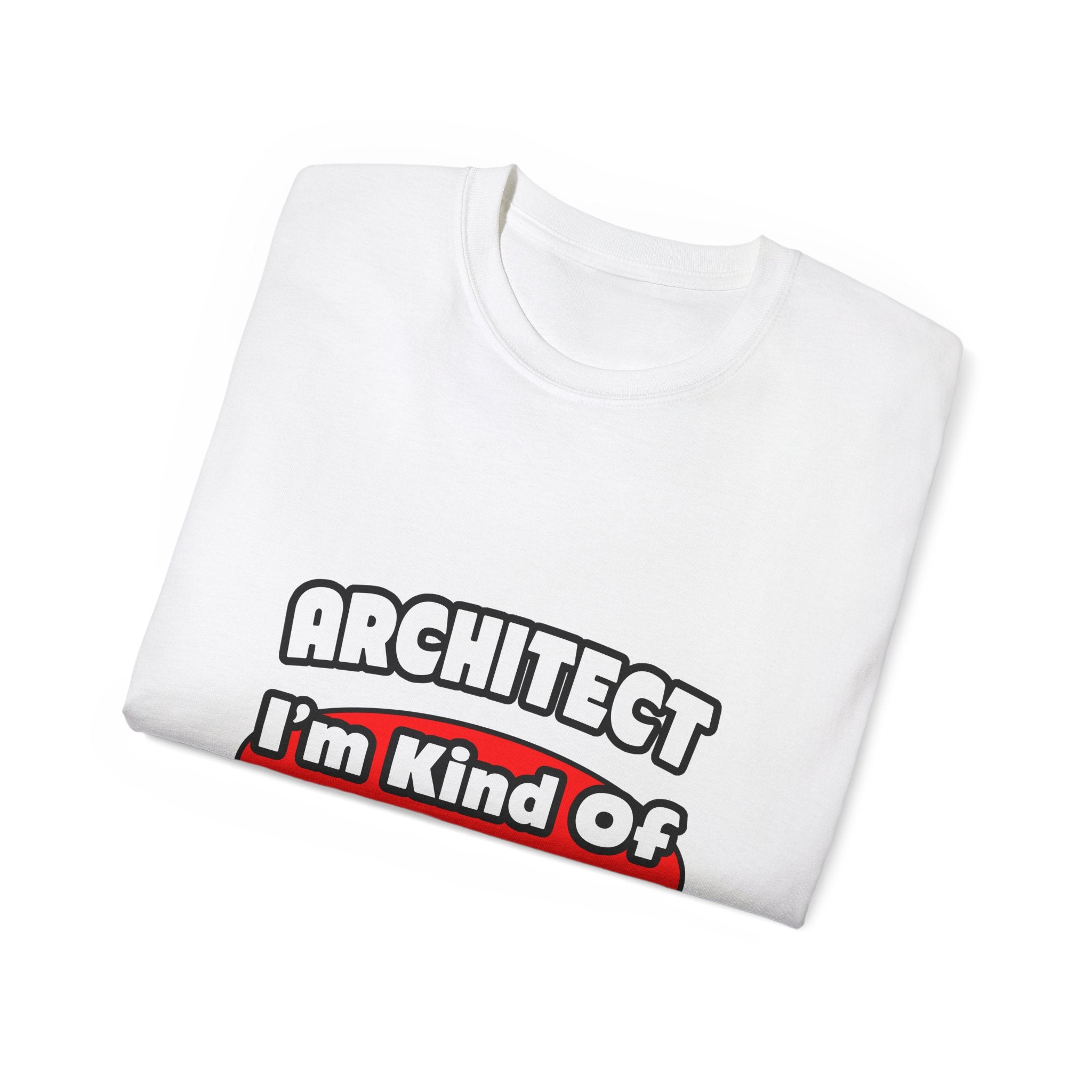 Architect...Big Deal - Unisex Ultra Cotton Tee