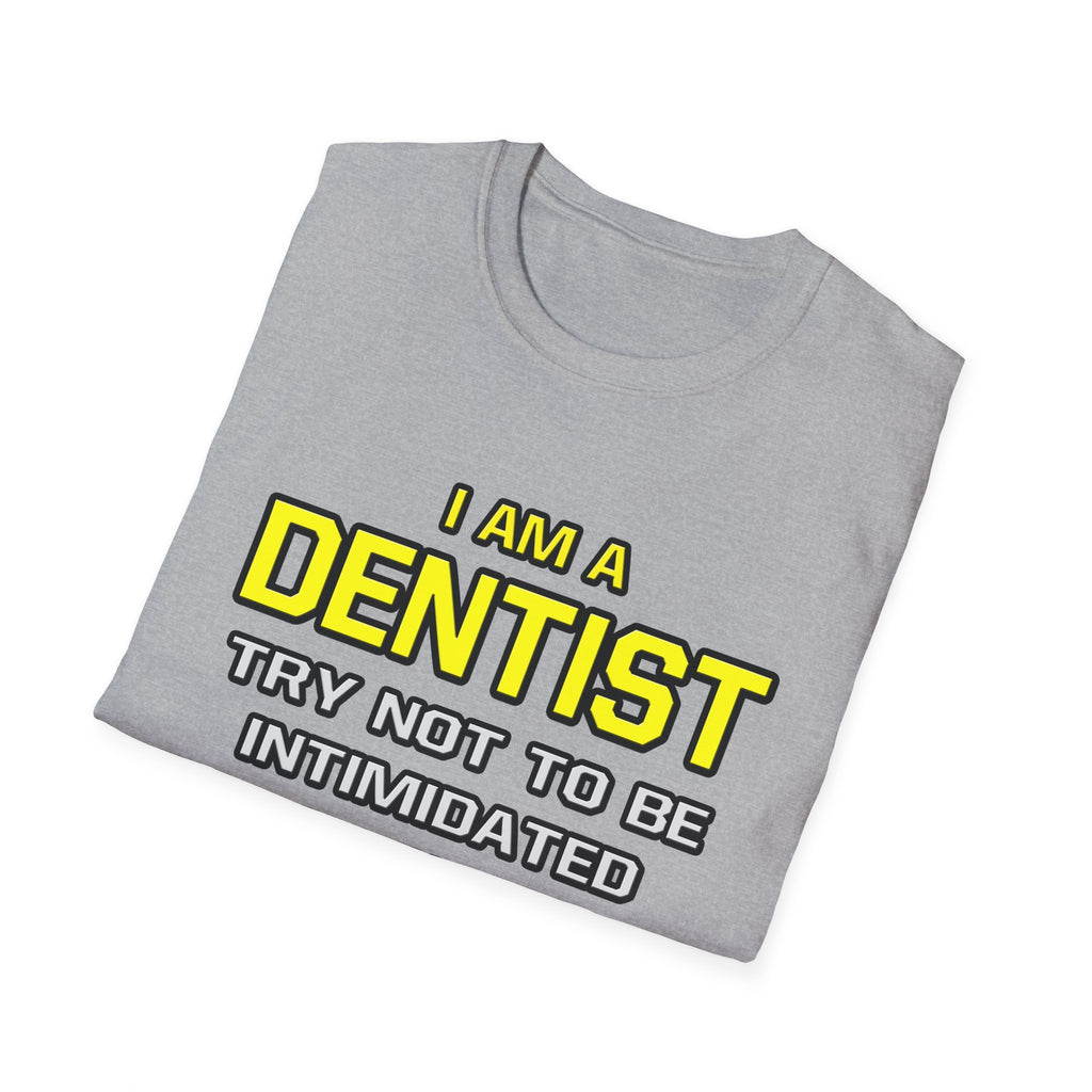 Dentist...Superior Intelligence - Unisex Softstyle T-Shirt