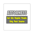 Attorneys...Smarter - Square Stickers