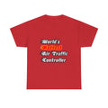 World's Hottest Air Traffic Controller - Unisex Heavy Cotton Tee