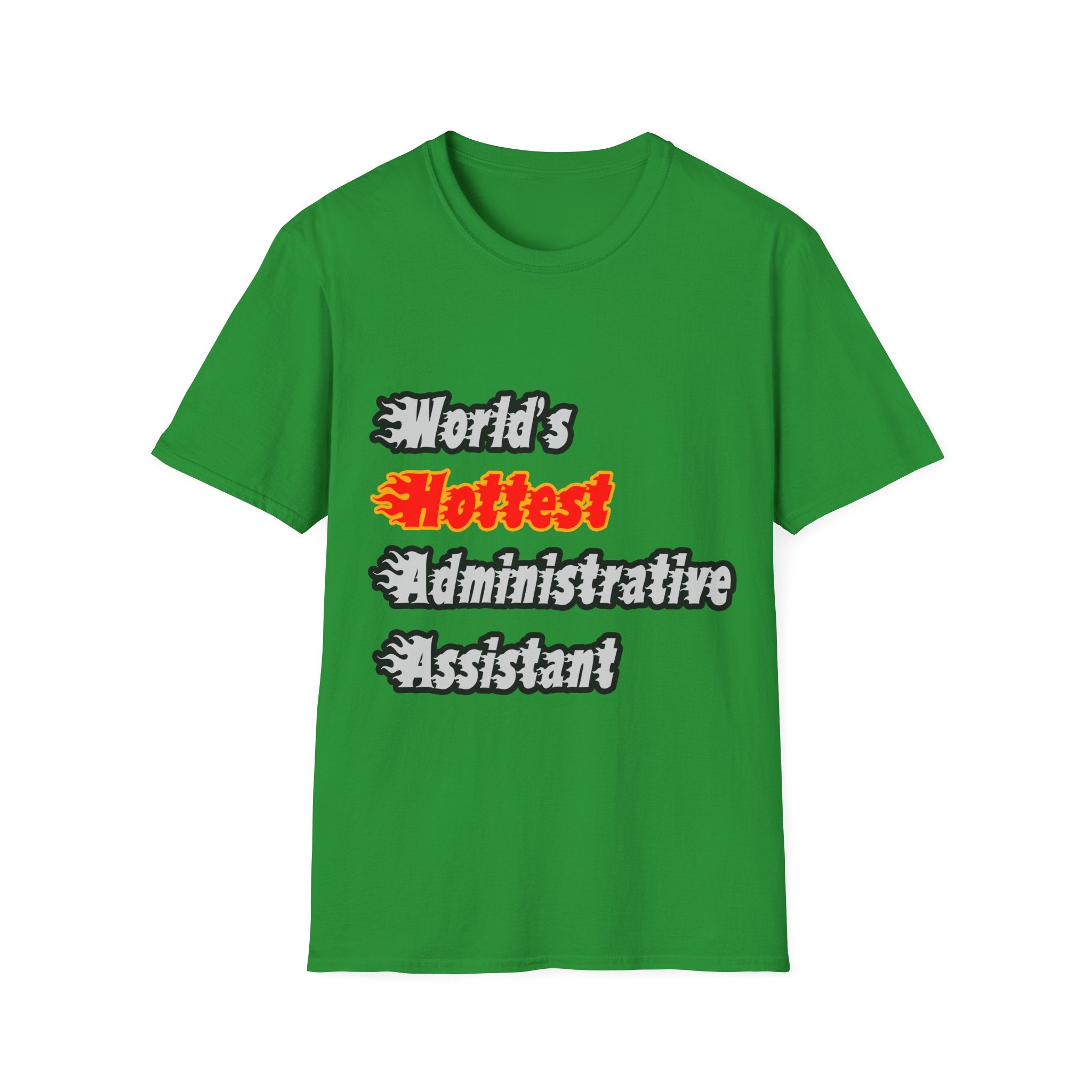 World's Hottest Administrative Assistant - Unisex Softstyle T-Shirt