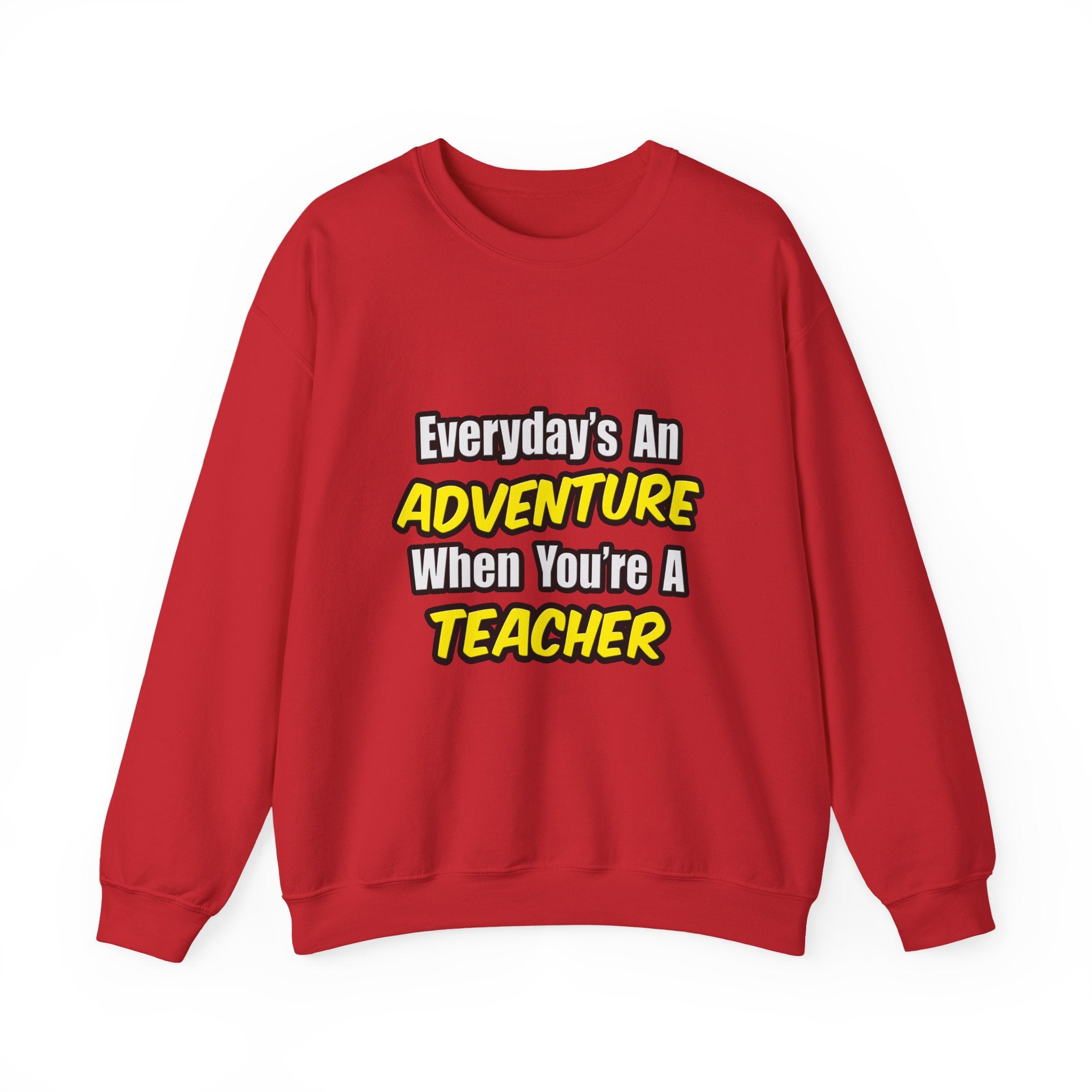 Everyday's An Adventure...Teacher - Unisex Heavy Blend™ Crewneck Sweatshirt